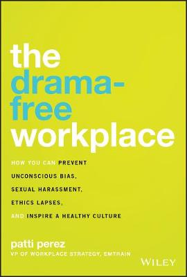 Drama-Free Workplace, The