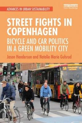 Street Fights in Copenhagen: Bicycle and Car Politics in a Green Mobility City