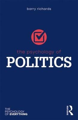 Psychology of Everything: Psychology of Politics, The
