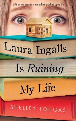 Laura Ingalls Is Ruining My Life