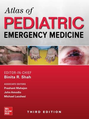 Atlas of Pediatric Emergency Medicine (3rd Edition)
