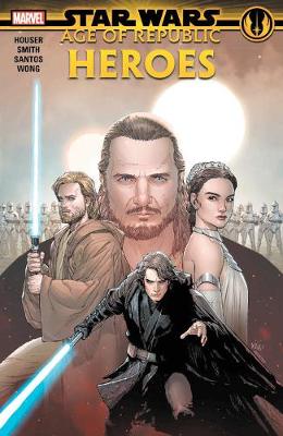 Star Wars: Age Of The Republic: Heroes (Graphic Novel)