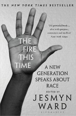 Fire This Time, The: A New Generation Speaks about Race