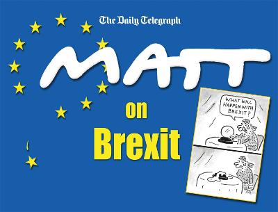 Matt on Brexit (Cartoons)