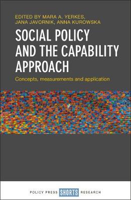 Social Policy and the Capability Approach: Concepts, Measurements and Application