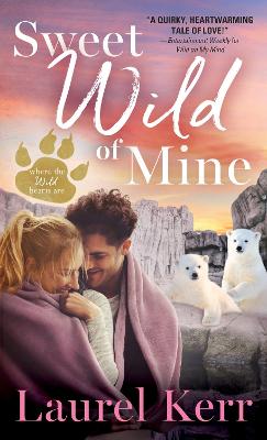 Where the Wild Hearts Are #02: Sweet Wild of Mine