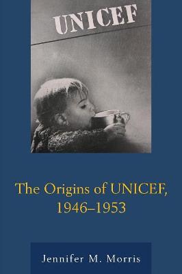 Origins of UNICEF, 1946-1953, The