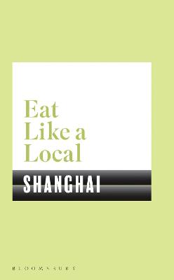 Eat Like a Local: Shanghai