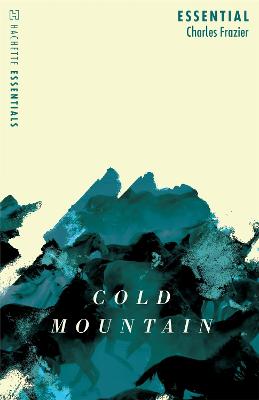 Hachette Essentials: Cold Mountain