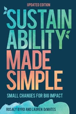 Sustainability Made Simple: Small Changes for Big Impact
