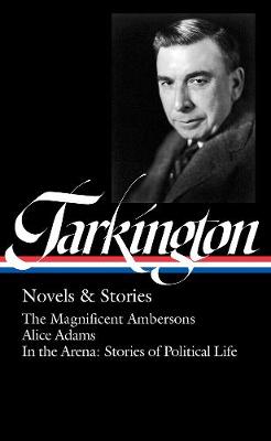 Library of America: Booth Tarkington: Novels and Stories