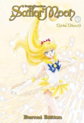Sailor Moon: Eternal Edition #: Sailor Moon Eternal Edition Volume 05 (Graphic Novel)