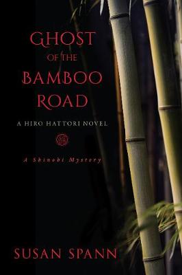 Hiro Hattori #07: Ghost of the Bamboo Road