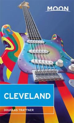 Moon Travel Guides: Cleveland