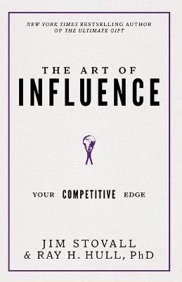 Art of Influence, The: Your Competitive Edge