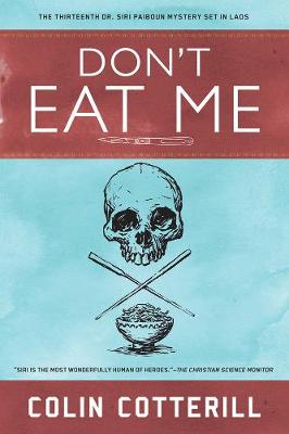 Dr Siri Paiboun #13: Don't Eat Me