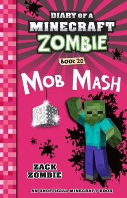 Diary of a Minecraft Zombie #20: Mob Mash