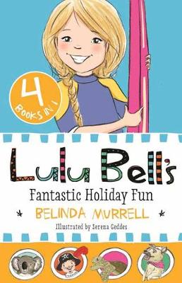 Lulu Bell Collection 02 (Omnibus): Lulu Bell's Fantastic Holiday Fun