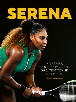 Serena: A Graphic Biography of Serena Williams (Graphic Novel)