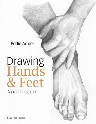Drawing Hands and Feet: A Practical Guide