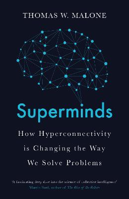 Superminds: The Surprising Power of People and Computers Thinking Together