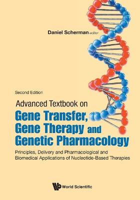 Advanced Textbook On Gene Transfer, Gene Therapy And Genetic Pharmacology (2nd Edition)