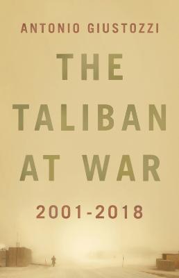Taliban at War, The: 2001-2018