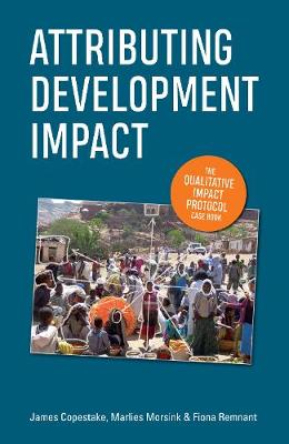 Attributing Development Impact: The qualitative impact protocol case book