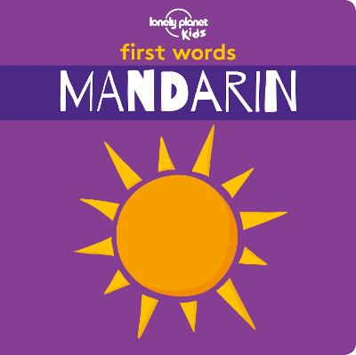 Lonely Planet Kids: First Words Board Books: Mandarin