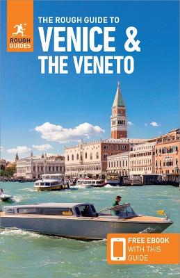 The Rough Guide to Venice and the Veneto (11th Edition)