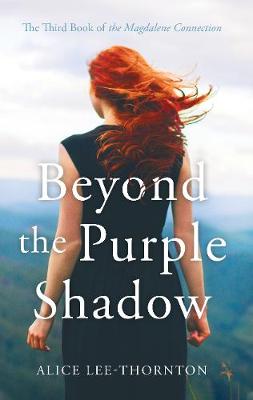 Magdalene Connection #03: Beyond the Purple Shadow