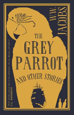 Alma Classics: Grey Parrot and Other Stories, The