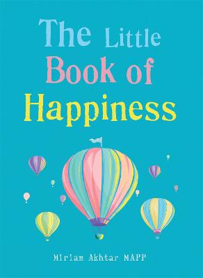 Little Book of Happiness, The: Simple Practices for a Good Life