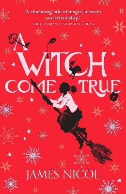 Apprentice Witch #03: A Witch Come True