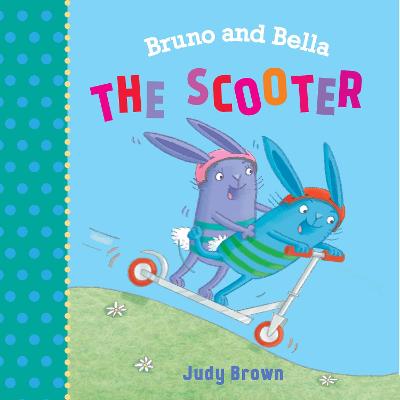 Bruno and Bella: Scooter, The