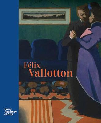 Felix Vallotton: Painter of Disquiet