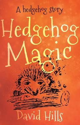 A Hedgehog Story: Hedgehog Magic