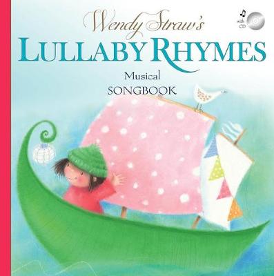 Wendy Straw's Songbooks: Lullaby Rhymes (Board Book and CD)