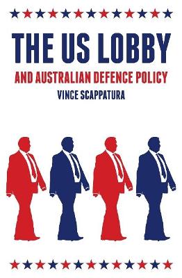 US Lobby and Australian Defence Policy, The