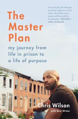 Master Plan, The: My Journey from Life in Prison to a Life of Purpose