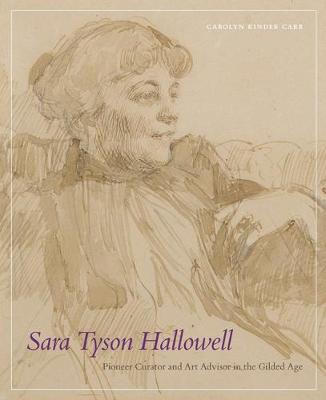 Sara Tyson Hallowell: Pioneer Curator and Art Advisor in the Gilded Age
