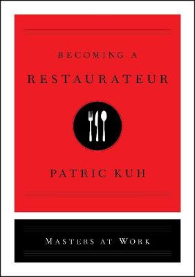 Masters at Work #: Becoming a Restaurateur
