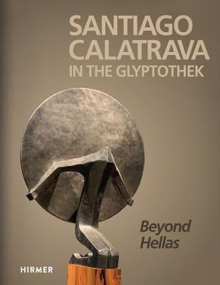 Santiago Calatrava: In the Glyptothek (Bilingual)