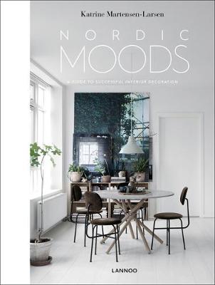 Nordic Moods: A Guide to Successful Interior Decoration