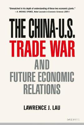 China-U.S. Trade War and Their Future Economic Relations