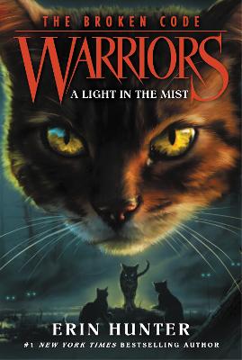 Warriors: The Broken Code #06: A Light in the Mist