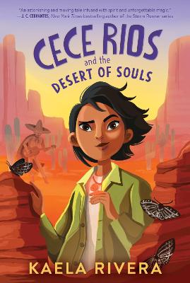 Cece Rios #01: Cece Rios and The Desert of Souls