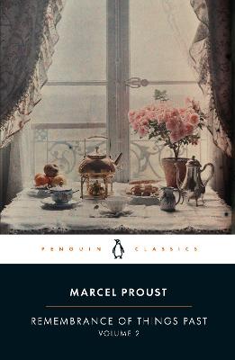 Penguin Classics: Remembrance of Things Past - Volume 2