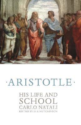 Aristotle: His Life and School