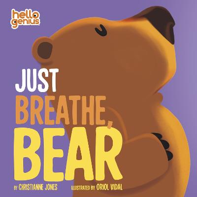 Hello Genius #: Just Breathe, Bear